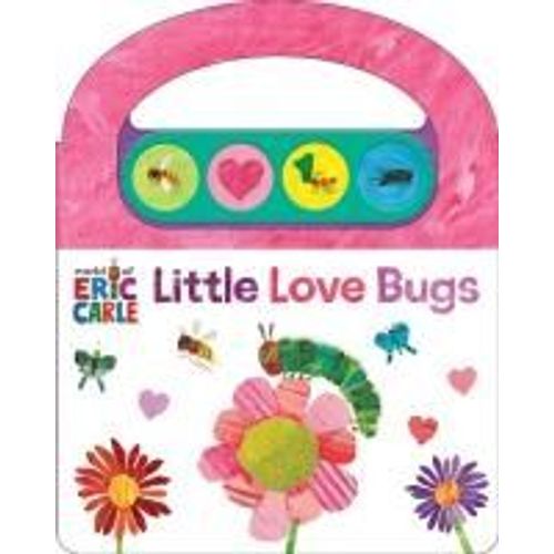 World Of Eric Carle: Little Love Bugs Sound Book