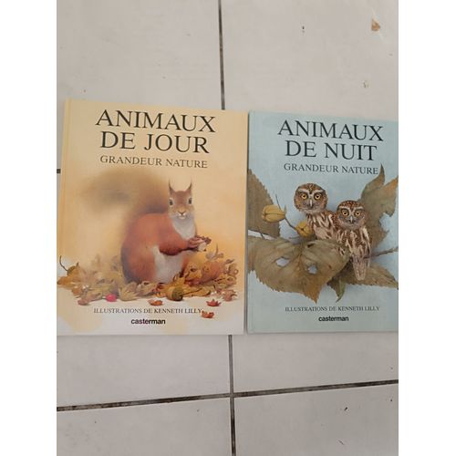 2 Livres Grandeur Nature. Animaux De Jour + Animaux De Nuit. Casterman.