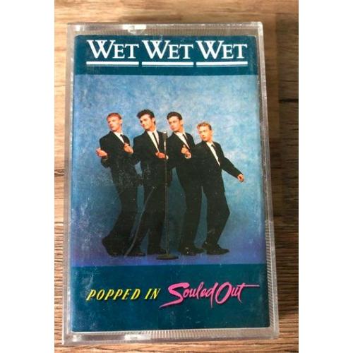 Cassette Audio-Wet Wet Wet-Popped In Souled Out
