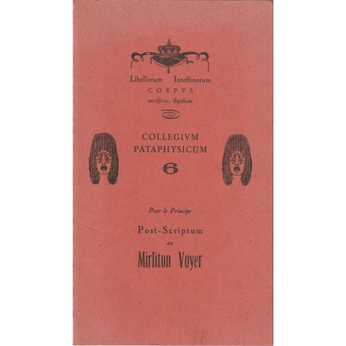 Pour Le Principe Post-Scriptum Au Mirliton Voyer / Collège De 'pataphysique 1972