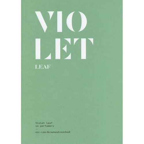 Violet Leaf In Perfumery