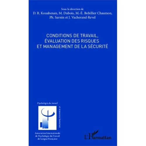 Conditions De Travail, Évaluation Des Risques Et Management De La Sécurité