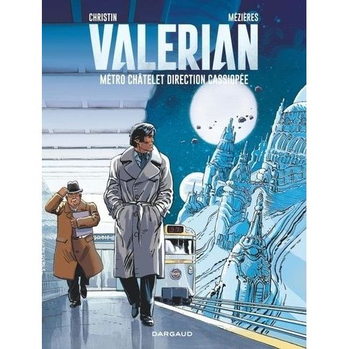 Valérian Tome 9 - Métro Châtelet Direction Cassiopée