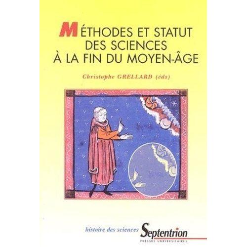 Méthodes Et Statut Des Sciences À La Fin Du Moyen Age