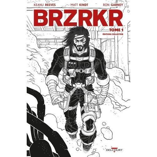 Brzrkr Tome 1