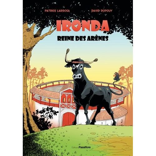 Ironda, Reine Des Arènes