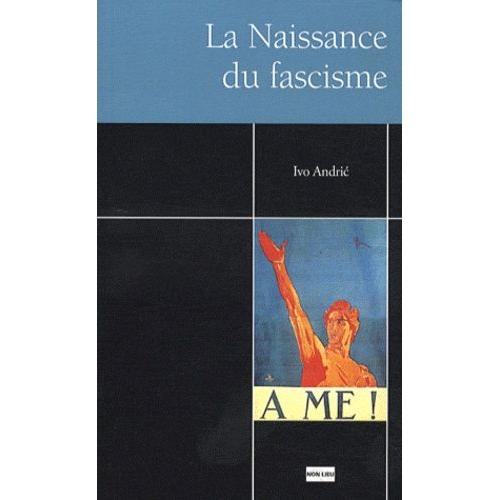 La Naissance Du Fascisme