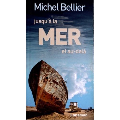 Jusqu'à La Mer Et Au-Delà