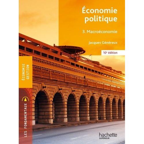 Economie Politique - Tome 3, Macroéconomie