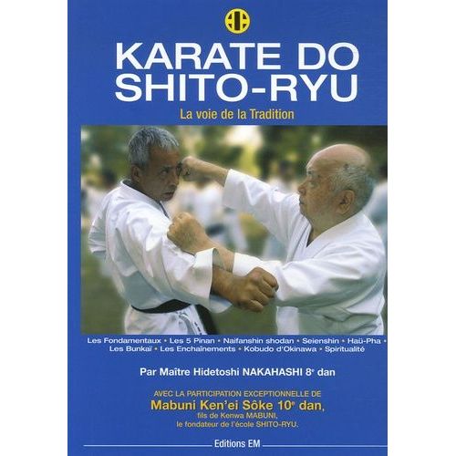 Karaté Do Shito Ryu - La Voie De La Tradition