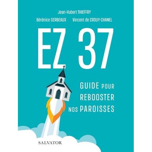Ez 37 - Guide Pour Rebooster Nos Paroisses