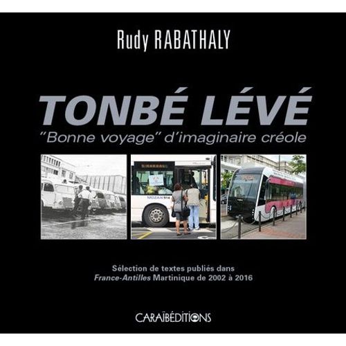 Tonbé Lévé - Bonne Voyage" D'imaginaire Créole