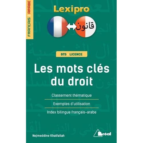 Les Mots Clés Du Droit - Classement Thématique, Exemples D'utilisation, Index Bilingue