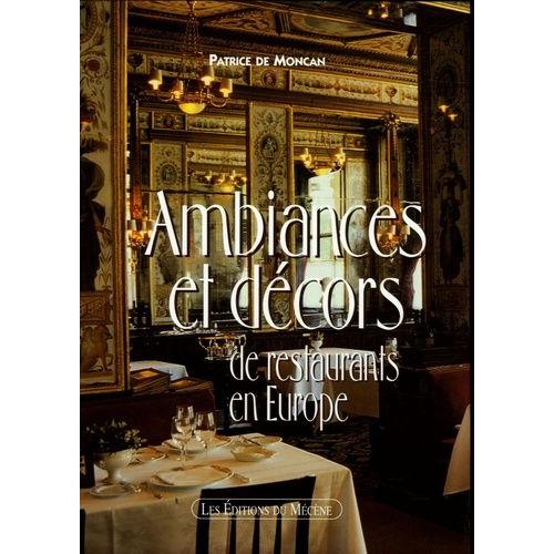 Ambiances Et Décors De Restaurants En Europe