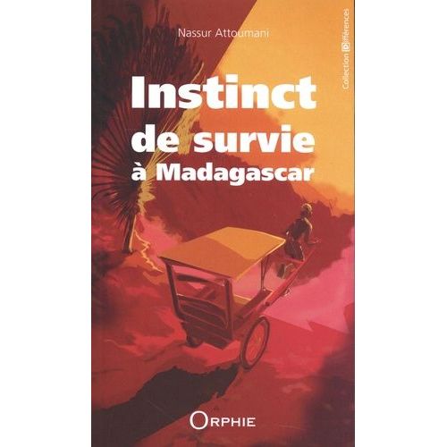 Instinct De Survie À Madagascar - (De L'île Au Lagon À La Grande Ile)