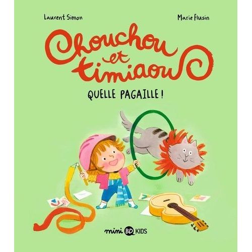 Chouchou Et Timiaou - Tome 2 - Quelle Pagaille !