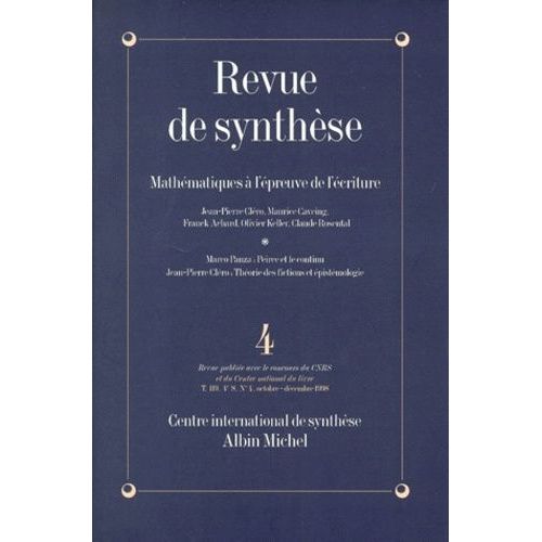 Revue De Synthese Numero 4 Tome 119 Octobre-Decembre 1998 : Mathematiques A L'epreuve De L'ecriture
