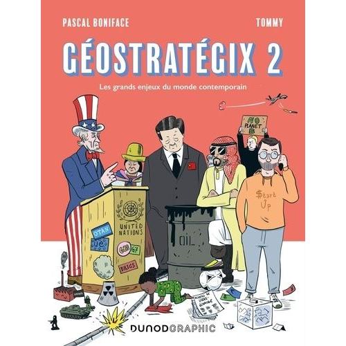 Géostratégix 2 - Les Grands Enjeux Du Monde Contemporain