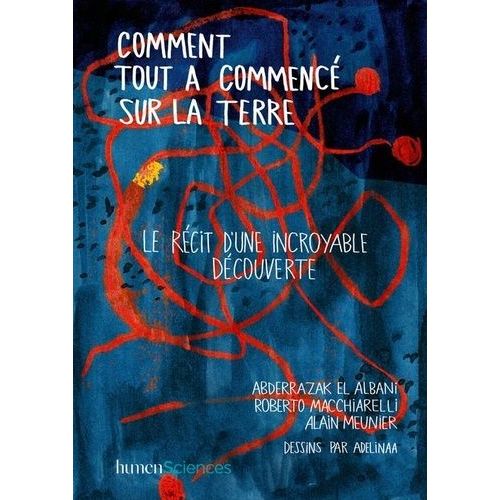 Comment Tout A Commencé Sur La Terre
