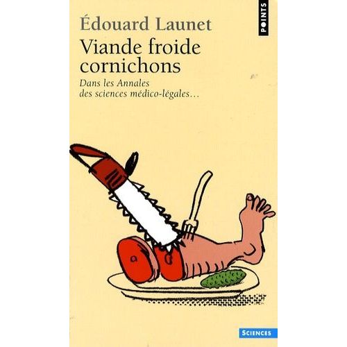 Viande Froide Cornichons - Dans Les Annales Des Sciences Médico-Légales
