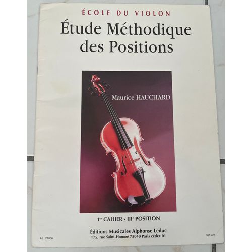 Etude Méthodiques Des Positions Violon 1er Cahier (Volume 1) : 3e Position