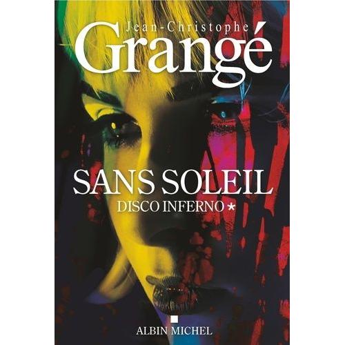 Sans Soleil Tome 1 - Disco Inferno