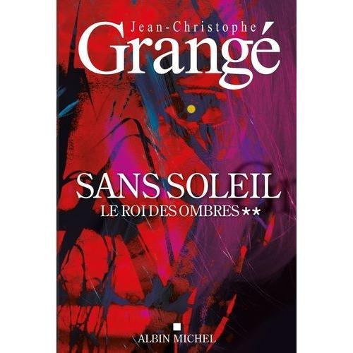 Sans Soleil Tome 2 - Le Roi Des Ombres