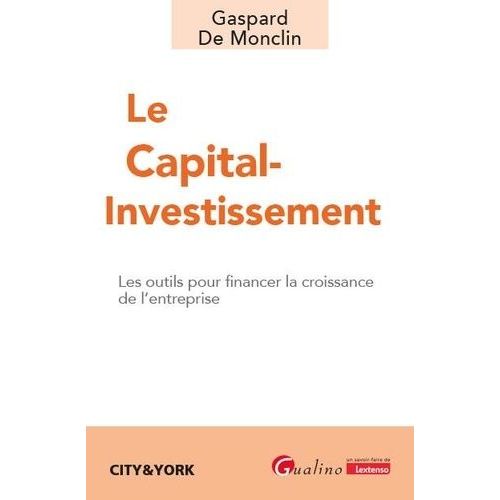 Le Capital-Investissement Ou Comment Le Structurer