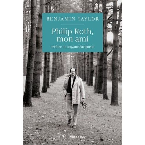 Philip Roth, Mon Ami