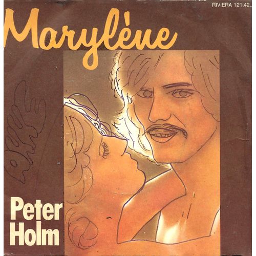 Peter Holm : Marylene (J. Scmitt - B. Nalpas) 3'17 / N'oublie Jamais (J. Schmitt - A. Vitalis) 2'28