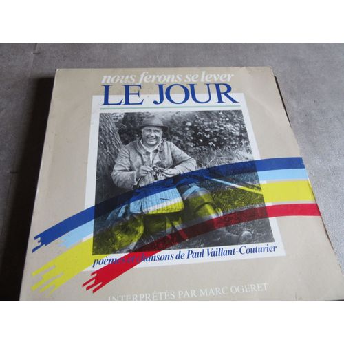 33 Tours Nous Ferons Se Lever Le Jour Poemes Et Chansons De Paul Vaillant Couturier Par Marc Ogeret