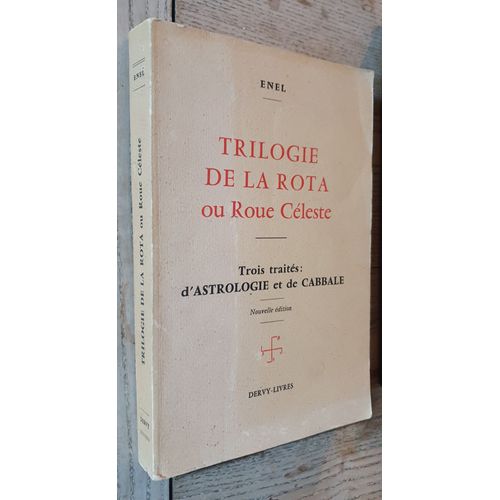 Trilogie De La Rota Ou Roue Céleste - Enel - Editions Dervy 1979