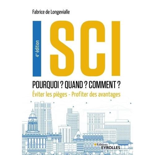 Sci : Pourquoi ? Quand ? Comment ? - Eviter Les Pièges - Profiter Des Avantages