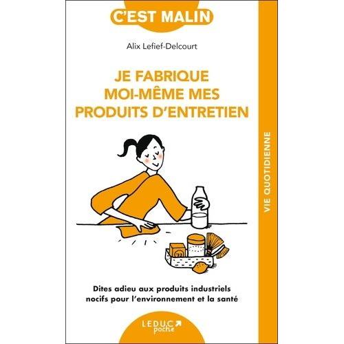 Je Fabrique Moi-Même Mes Produits D'entretien