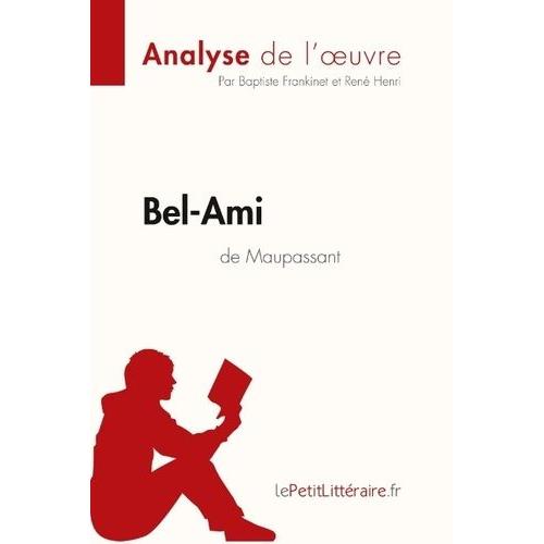 Bel-Ami De Guy De Maupassant - Fiche De Lecture