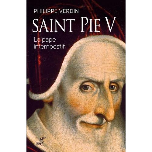 Saint Pie V - Le Pape Intempestif