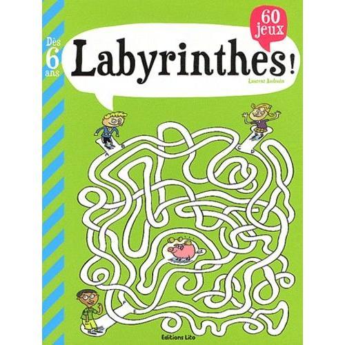 Labyrinthes ! - 60 Jeux, Dès 6 Ans