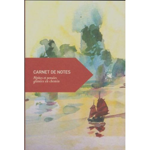 Carnet De Notes - Pépite Et Pensée Glanées En Chemin