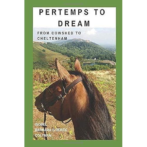 Pertemps To Dream: From Cowshed To Cheltenham