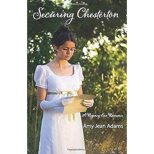 Securing Chesterton: A Regency Era Romance