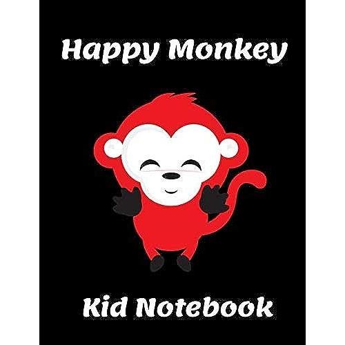 Happy Monkey Kid Notebook: Animal Notebook, Outdoor, Adventure Book, Motivational Notebook, Journal, Diary (110 Pages, Blank, 8.5 X 11 Inches ) (Kids Notebooks)