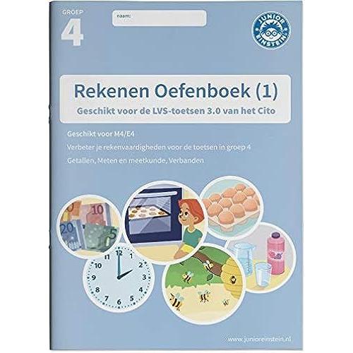 Rekenen Oefenboek Deel 1 Groep 4: Geschikt Voor De Lvs-Toetsen Van Het Cito 3.0 - M4/E4