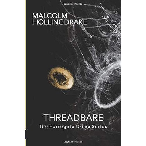 Threadbare: Book Nine In The Harrogate Crime Series