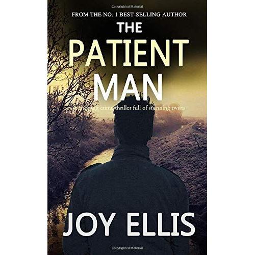 The Patient Man A Gripping Crime Thriller Full Of Stunning Twists (Jackman & Evans)