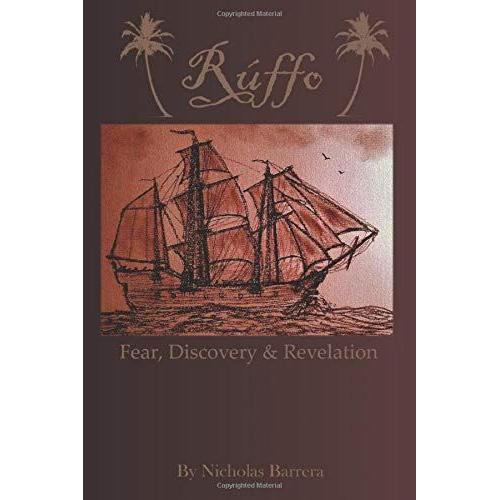 Rúffo: Fear, Discovery & Revelation (The Adventures Of Rúffo)