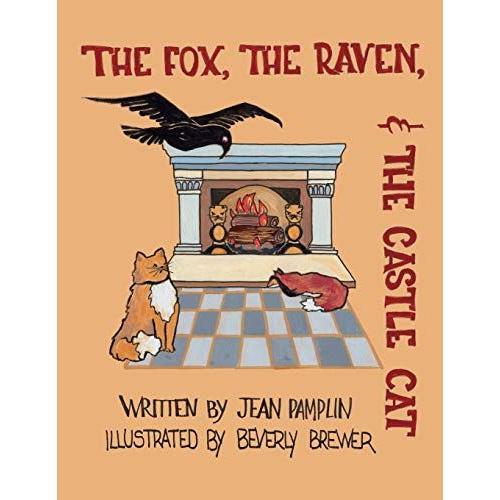 The Fox, The Raven, & The Castle Cat