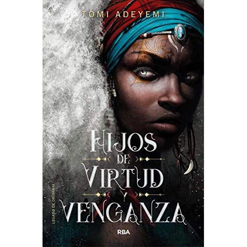 Hijos De Virtud Y Venganza / Children Of Virtue And Vengeance