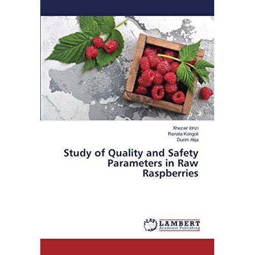 Study Of Quality And Safety Parameters In Raw Raspberries