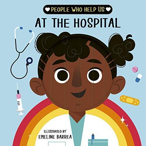 People Who Help Us: At The Hospital