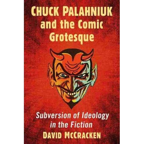 Chuck Palahniuk And The Comic Grotesque